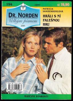 Hráli s ní falešnou hru