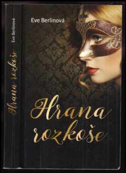 Eve Berlin: Hrana rozkoše