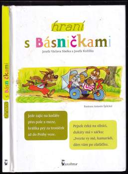 Josef Václav Sládek: Hraní s básničkami Josefa Václava Sládka a Josefa Kožíška