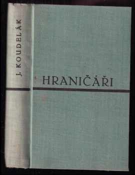 Josef Koudelák: Hraničáři