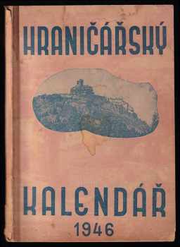 Hraničářský kalendář na rok 1946 - ročník I.