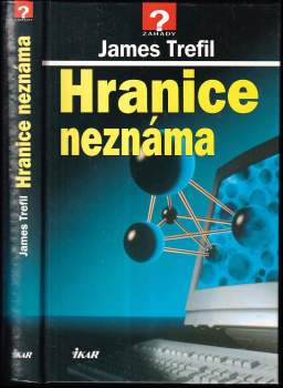 James S Trefil: Hranice neznáma