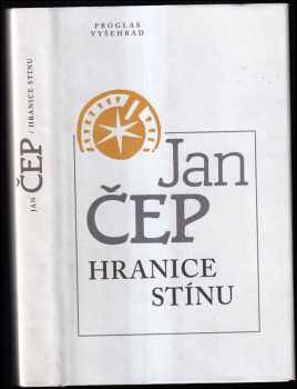 Jan Čep: Hranice stínu