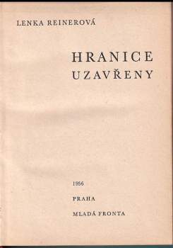 Lenka Reinerová: Hranice uzavřeny