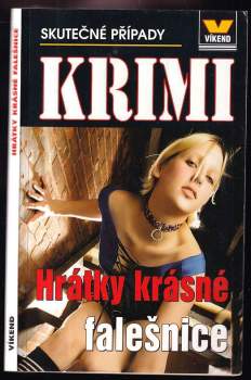Hrátky krásné falešnice