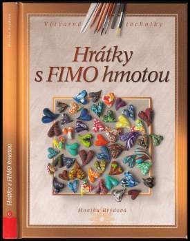 Monika Brýdová: Hrátky s FIMO hmotou