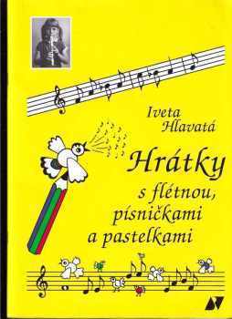 Hrátky s flétnou, písničkami a pastelkami