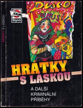 Hrátky s láskou a další kriminální příběhy