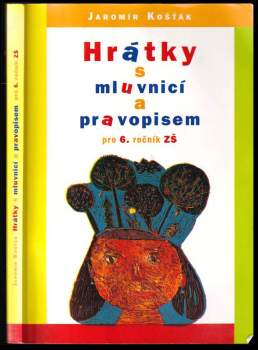 Jaromír Košťák: Hrátky s mluvnicí a pravopisem