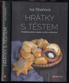 Iva Trhoňová: Hrátky s těstem