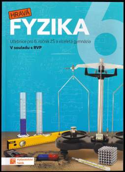 Pavla Enevová: Hravá fyzika 6