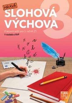 Kristýna Dvorníková: Hravá slohová výchova 3
