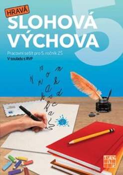 Kristýna Dvorníková: Hravá slohová výchova 5
