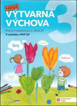 Hravá výtvarná výchova 3