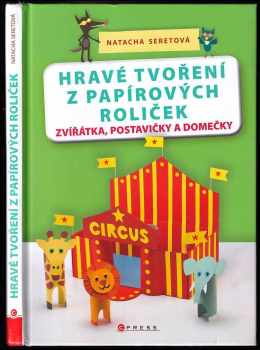 Hravé tvoření z papírových roliček
