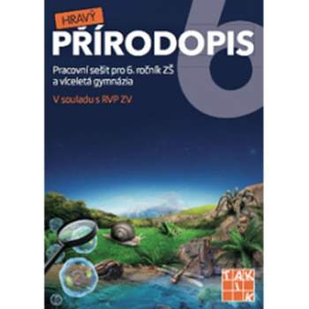 Hravý přírodopis 6