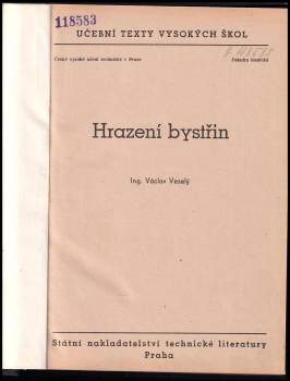 Václav Veselý: Hrazení bystřin