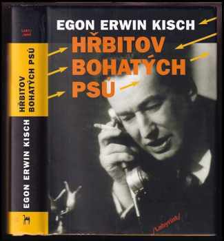 Egon Erwin Kisch: Hřbitov bohatých psů
