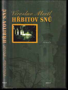 Věroslav Mertl: Hřbitov snů : román