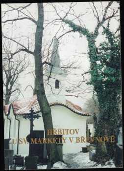 Jeronym Lány: Hřbitov u sv. Markéty v Břevnově 1739-1999
