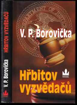 V. P Borovička: Hřbitov vyzvědačů