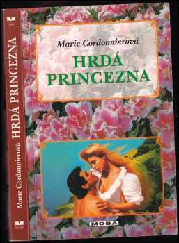 Marie Cordonnier: Hrdá princezna