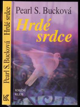 Pearl S Buck: Hrdé srdce