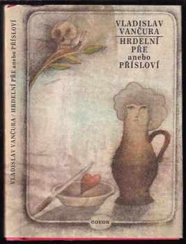 Hrdelní pře, anebo, Přísloví - Vladislav Vančura (1979, Odeon) - ID: 71679