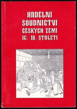 Hrdelní soudnictví českých zemí v 16.-18. století
