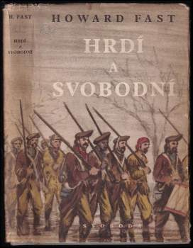 Howard Fast: Hrdí a svobodní