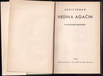 Adolf Zeman: Hrdina Agačin