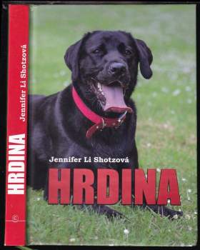 Jennifer Li Shotz: Hrdina