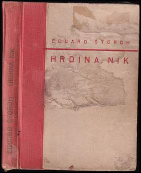 Eduard Štorch: Hrdina Nik