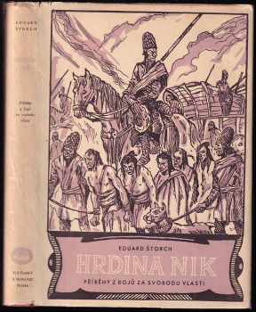 Hrdina Nik : junácké příběhy z doby Sámovy - Eduard Štorch (1947, Toužimský a Moravec) - ID: 722416