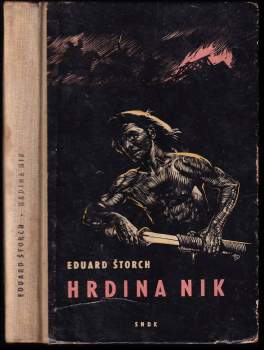 Eduard Štorch: Hrdina Nik