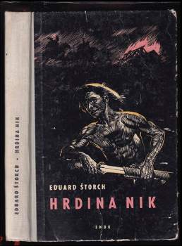 Eduard Štorch: Hrdina Nik