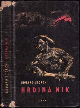 Eduard Štorch: Hrdina Nik