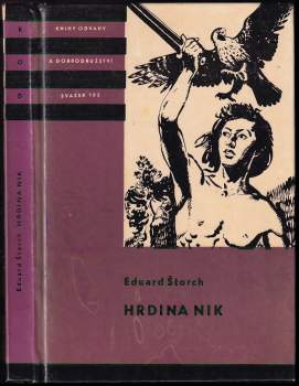 Eduard Štorch: Hrdina Nik