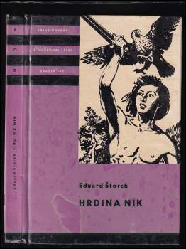 Eduard Štorch: Hrdina Nik