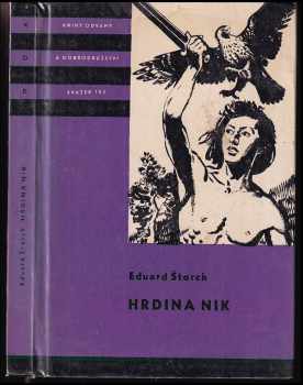 Eduard Štorch: Hrdina Nik