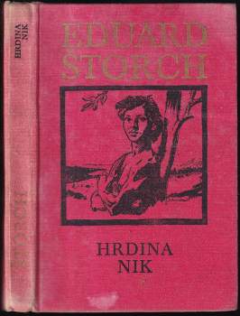 Eduard Štorch: Hrdina Nik