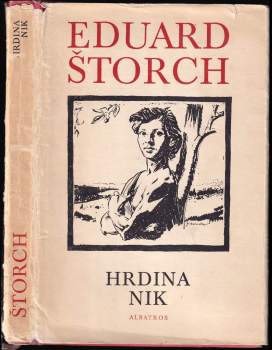 Eduard Štorch: Hrdina Nik
