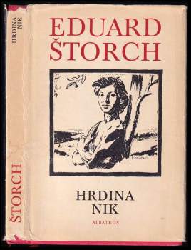 Eduard Štorch: Hrdina Nik