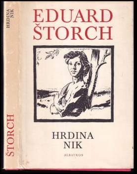 Eduard Štorch: Hrdina Nik