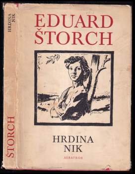 Eduard Štorch: Hrdina Nik