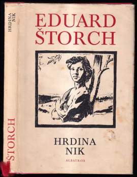 Hrdina Nik : junácké příběhy z doby Sámovy - Eduard Štorch (1975, Albatros) - ID: 762467
