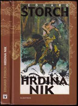 Eduard Štorch: Hrdina Nik