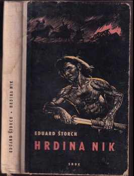 Eduard Štorch: Hrdina Nik