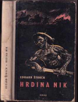 Eduard Štorch: Hrdina Nik - junácké příběhy z doby Samovy