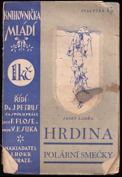 Josef Ladra: Hrdina polární smečky